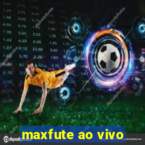 maxfute ao vivo